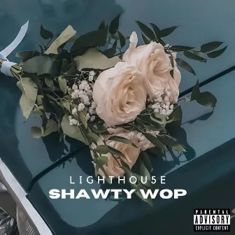 Shawty Wop by Lighthou5e