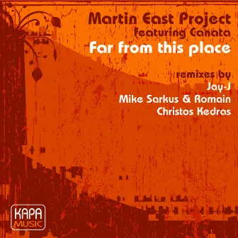 Far from this place by Martin East Project