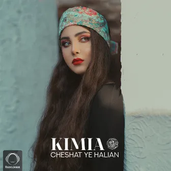 Cheshat Ye Halian by Kimia