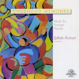 Childhood Memories: Music for Younger Pianists by Sahan Arzruni