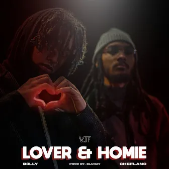 Lover & Homie by Cheflano