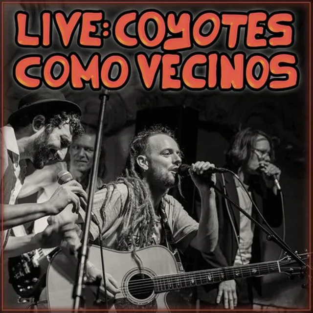 Coyotes Como Vecinos (Live)