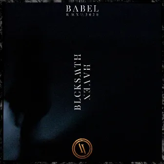 Babel (Blcksmth Remix) by Blcksmth