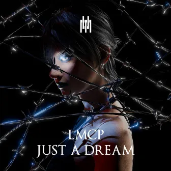 Just A Dream by LMCP