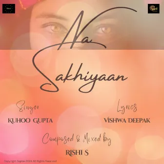 Na Sakhiyaan by Vishwa Deepak