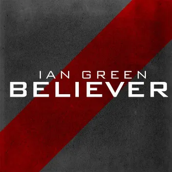 Believer by Ian Green