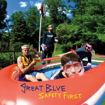 Safety First by Great Blue