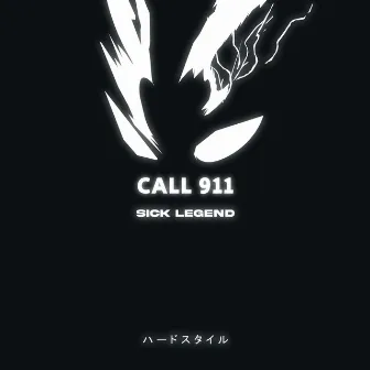 CALL 911 HARDSTYLE by SICK LEGEND