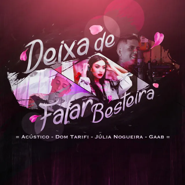 Deixa de Falar Besteira - Acústico