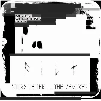 Story Teller (The Remixes) by Filt