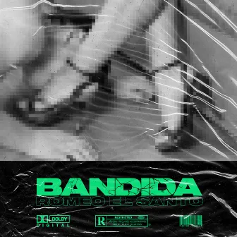 Bandida by Romeo El Santo