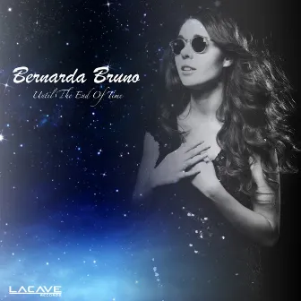 Until The End Of Time by Bernarda Bruno