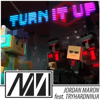 Turn It Up by Captainsparklez