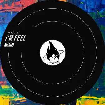 I'm Feel by Amanu