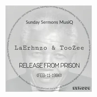 Release from Prison by LaErhnzo & TooZee