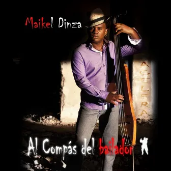 Al Compás del Bailador by Maikel Dinza