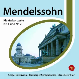 Mendelssohn Bartholdy: Klavierkonzerte Nr. 1+2 by Claus Peter Flor