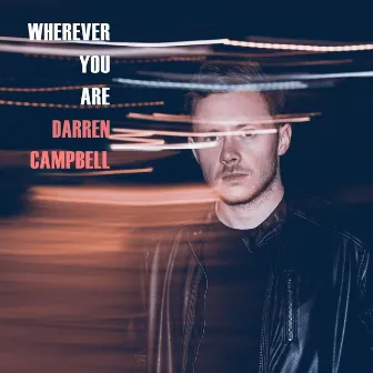 Wherever You Are by Darren Campbell