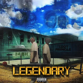 Legendary by Tdot Pringle