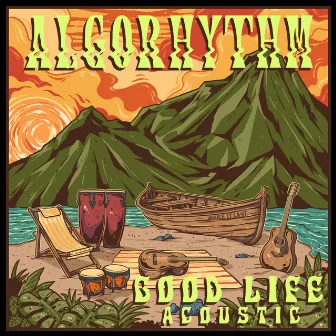 Good Life (Acoustic) by Algorhythm