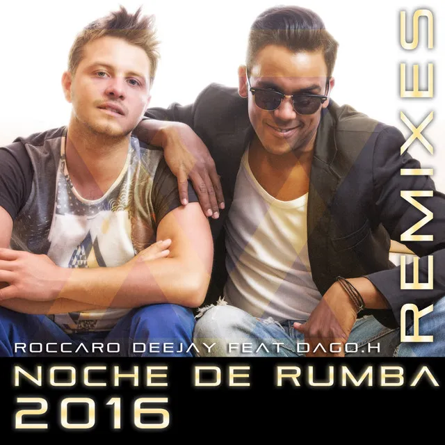 Noche De Rumba (feat Dago.H) - F&M Project Remix