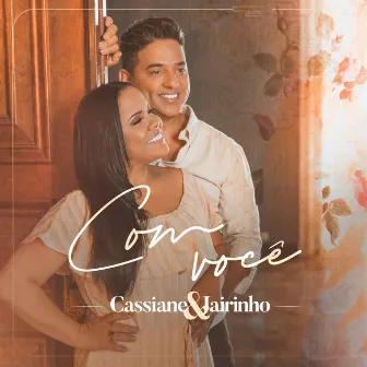 Com Você by Cassiane e Jairinho