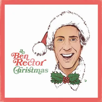 A Ben Rector Christmas by Ben Rector