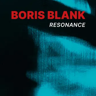 Resonance by Boris Blank