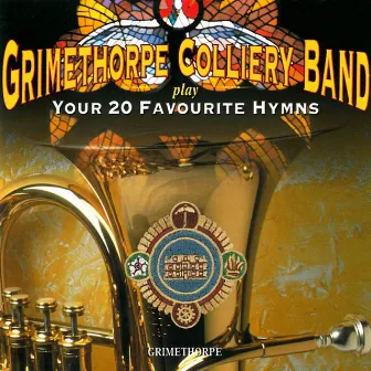 Your 20 Favourite Hymns by Grimethorpe Colliery Band