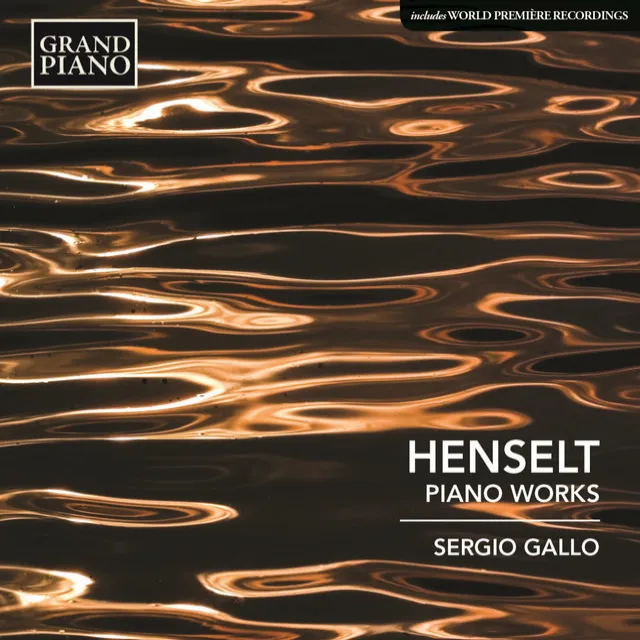 Henselt: Piano Works