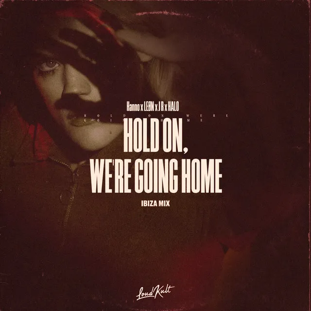 Hold On, We're Going Home - Ibiza Mix