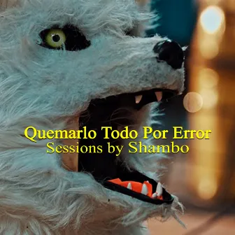 Sessions by Shambo (Live) by Quemarlo Todo Por Error