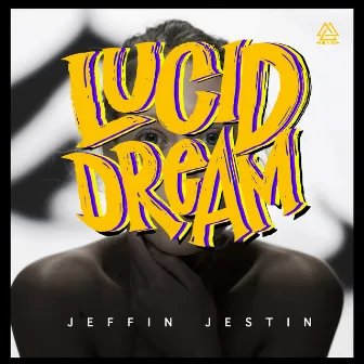 Lucid Dream by Jeffin Jestin