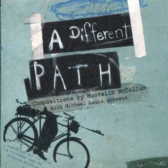 A Different Path by Monteith McCollum