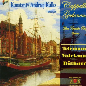 Cappella Gedanensis & K. A. Kulka by Konstanty Andrzej Kulka