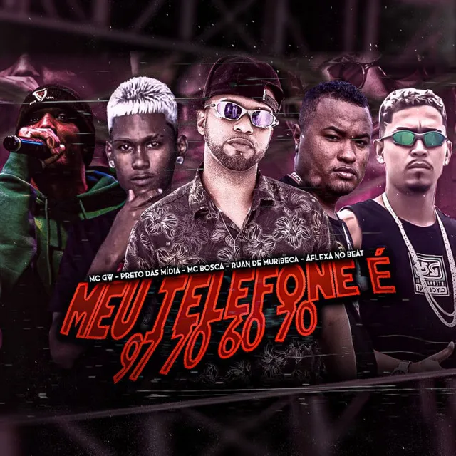 Meu Telefone É 97 70 60 70 (feat. Preto das Midia & Mc Gw)