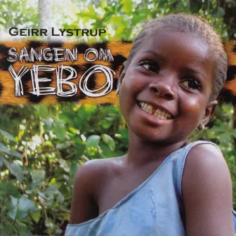 Sangen Om Yebo by Geirr Lystrup