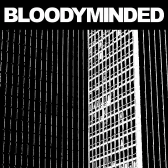 Bloodyminded by Bloodyminded