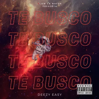 Te Busco by Deezy Easy