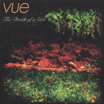 The Death of a Girl by Vue