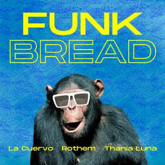 Funk Bread by Rothem