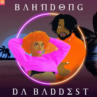 Da Baddest by Bah'Ndong