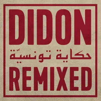 Tunisian Tale Remixed by Didon