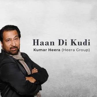 Haan Di Kudi by Heera Group