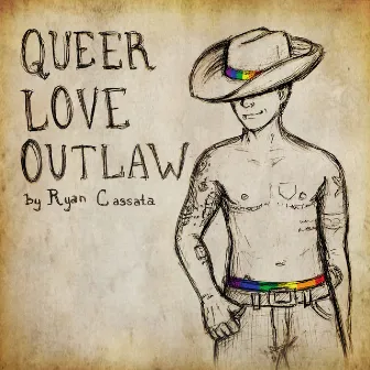 Queer Love Outlaw by Ryan Cassata