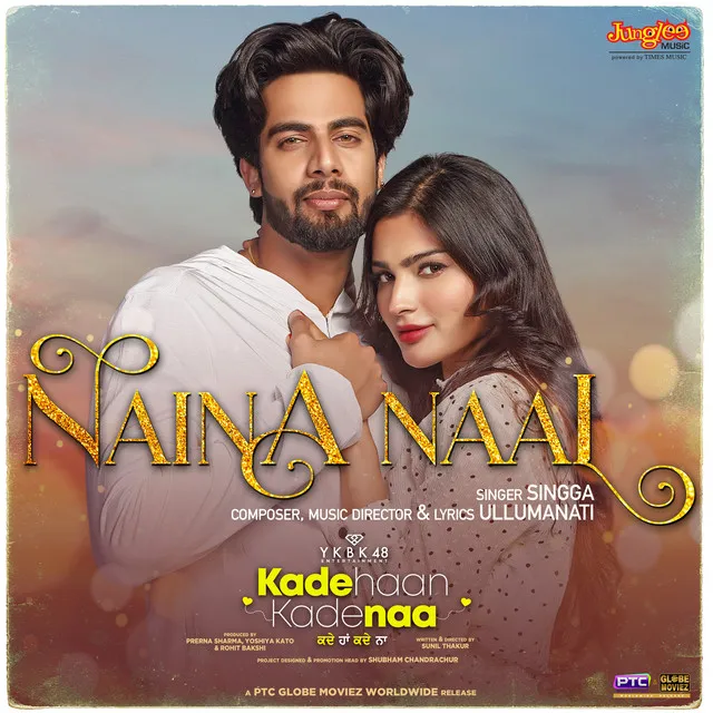 Naina Naal (From "Kade Haan Kade Naa")