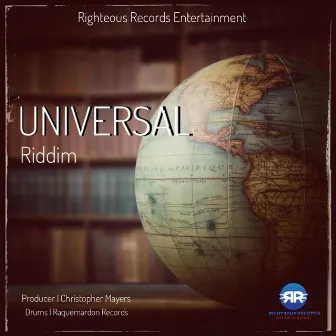 Universal Riddim by Righteous Records Entertainment