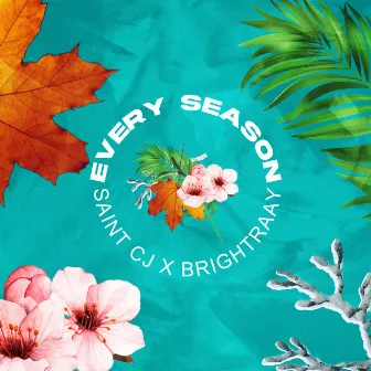 Every Season by Saint CJ