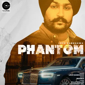 Phantom by Love randhawa