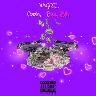 Cash, Sex, Bih by Vagoz